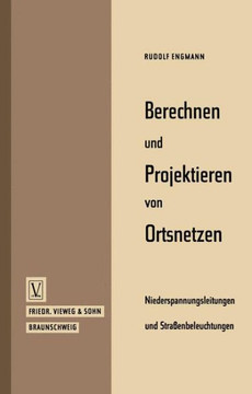 Berechnen Und Projektieren Von Ortsnetzen, Niederspannungsleitungen Und Stra?enbeleuchtungen
