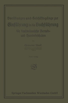 Vor?bungen Und Gesch?ftsg?nge Zur Einf?hrung in Die Buchf?hrung F?r Kaufm?nnische Berufs- Und Handelsschulen