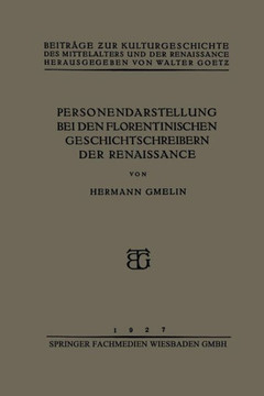 Personendarstellung Bei Den Florentinischen Geschichtschreibern Der Renaissance