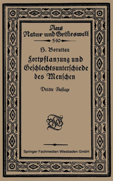 Fortpflanzung Und Geschlechtsunterschiede Des Menschen: Eine Einf?hrung in Die Sexualbiologie