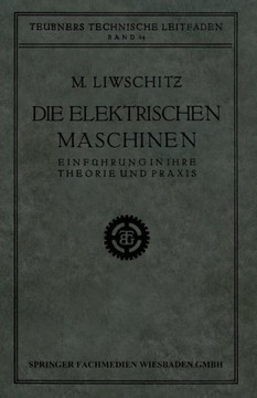 Die Elektrischen Maschinen: Einf?hrung in Ihre Theorie Und PRAXIS