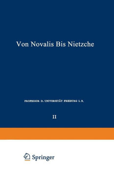 Die Deutschen Lyriker Von Luther Bis Nietzsche: Zweiter Band: Von Novalis Bis Nietzsche