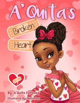 A'Quita'S Broken Heart (A'Quita'S Heart)