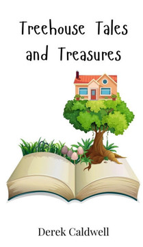 Treehouse Tales and Treasures