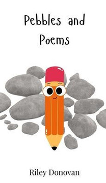 Pebbles and Poems