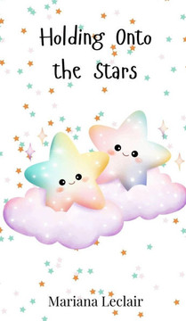 Holding Onto the Stars