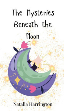 The Mysteries Beneath the Moon