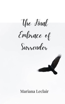 The Final Embrace of Surrender