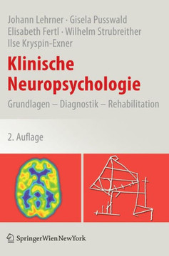 Klinische Neuropsychologie: Grundlagen - Diagnostik - Rehabilitation