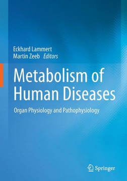 Metabolism of Human Diseases: Organ Physiology and Pathophysiology