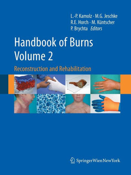 Handbook of Burns, Volume 2: Reconstruction and Rehabilitation