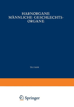 Harnorgane M?nnliche Geschlechtsorgane: Erster Teil Niere