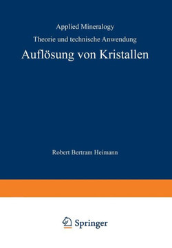 Aufl?sung Von Kristallen: Theorie Und Technische Anwendung