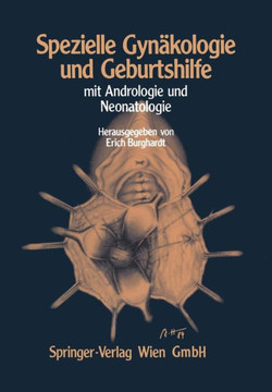 Spezielle Gyn?kologie Und Geburtshilfe: Mit Andrologie Und Neonatologie