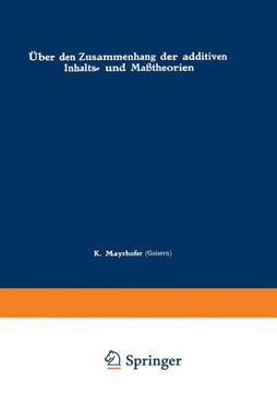 ?ber Den Zusammenhang Der Additiven Inhalts- Und Ma?theorien