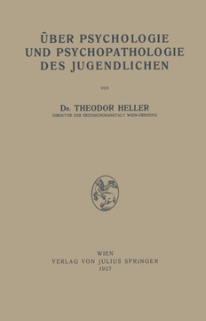 ?ber Psychologie Und Psychopathologie Des Jugendlichen