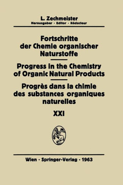 Progr?s Dans La Chimie Des Substances Organiques Naturelles/Progress in the Chemistry of Organic Natural Products