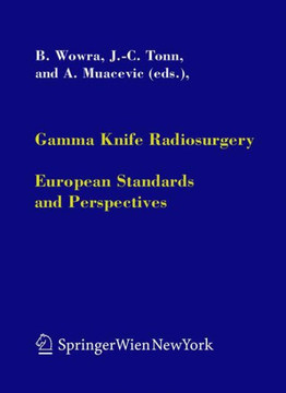 Gamma Knife Radiosurgery: European Standards and Perspectives