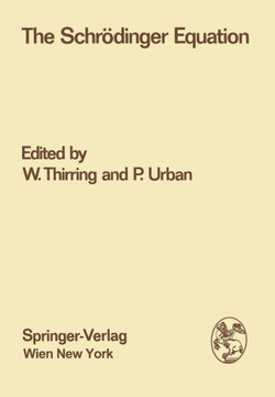 The Schr?dinger Equation: Proceedings of the International Symposium ""50 Years Schr?dinger Equation"" in Vienna, 10th-12th June 1976