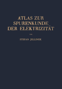 Atlas Zur Spurenkunde Der Elektrizit?t