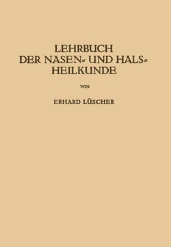 Lehrbuch Der Nasen- Und Hals Heilkunde Und Der Endoskopie Der Speiser?hre Und Der Luftwege