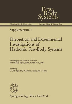 Theoretical and Experimental Investigations of Hadronic Few-Body Systems: Proceedings of the European Workshop on Few-Body Physics, Rome, October 7-11