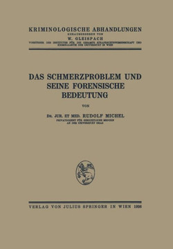 Das Schmerzproblem Und Seine Forensische Bedeutung Das Schmerzproblem Und Seine Forensische Bedeutung