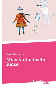 Mias fantastische Reise
