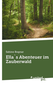 Ella`s Abenteuer im Zauberwald