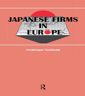 Japanese Firms in Europe: A Global Perspective