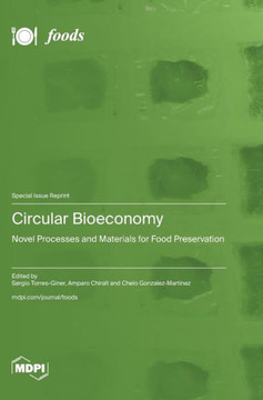 Circular Bioeconomy: Novel Processes and Materials for Food Preservation