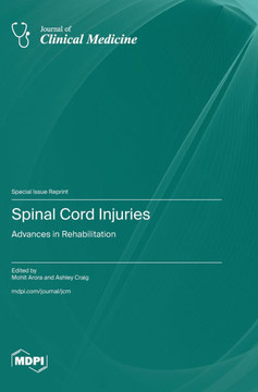 Spinal Cord Injuries: Advances in Rehabilitation
