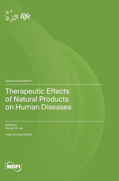 Therapeutic Effects of Natural Products on Human Diseases