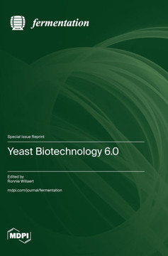 Yeast Biotechnology 6.0