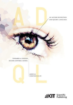 An Access Definition and Query Language: Towards a Unified Access Control Model