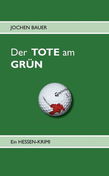 Der TOTE am GR?N: Ein Hessen-Krimi