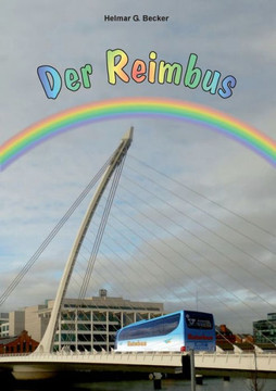Der Reimbus: Gereimte Reisen und andere Scherzgedichte