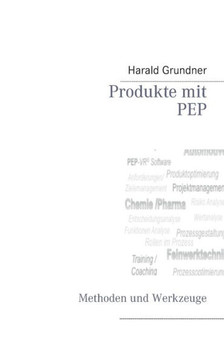 Produkte mit PEP entwickeln: Methoden und Werkzeuge