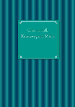 Kreuzweg mit Maria