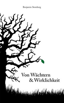 Von W?chtern & Wirklichkeit