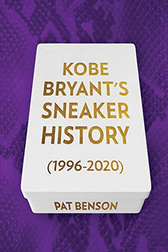 Kobe Bryant's Sneaker History (1996-2020) Kobe Bryant's Sneaker History (1996-2020)