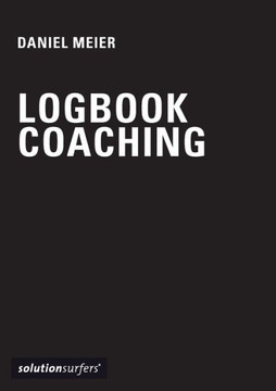 Logbook for Coaches: a personal journal for professional coaches Logbook for Coaches: a personal journal for professional coaches