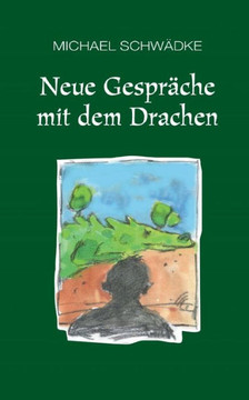 Neue Gespr?che mit dem Drachen