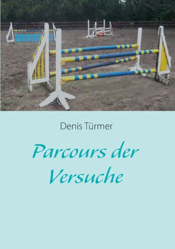 Parcours der Versuche