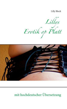 Lillys Erotik op Platt: mit hochdeutscher ?bersetzung