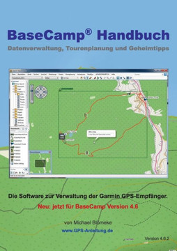BaseCamp Handbuch 4.6: Datenverwaltung, Tourenplanung und Geheimtipps