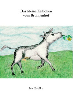 Das kleine K?lbchen vom Brunnenhof