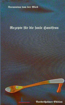 Rezepte f?r die faule Hausfrau: Am Vortag vorbereitet - Am Abend blitzschnell angerichtet