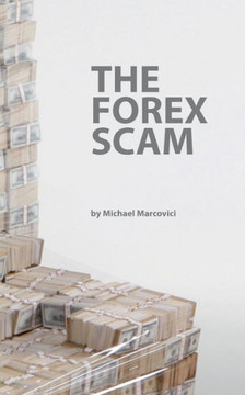 The Forex Scam: What you must know about Forex online