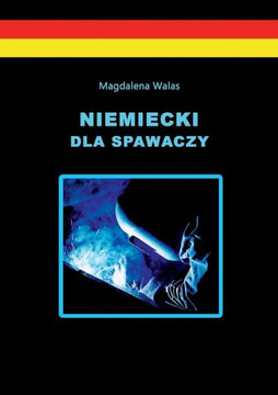 Niemiecki dla spawaczy Niemiecki dla spawaczy